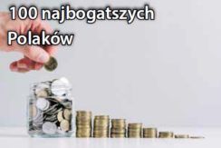 100 najbogatszych Polaków 2020