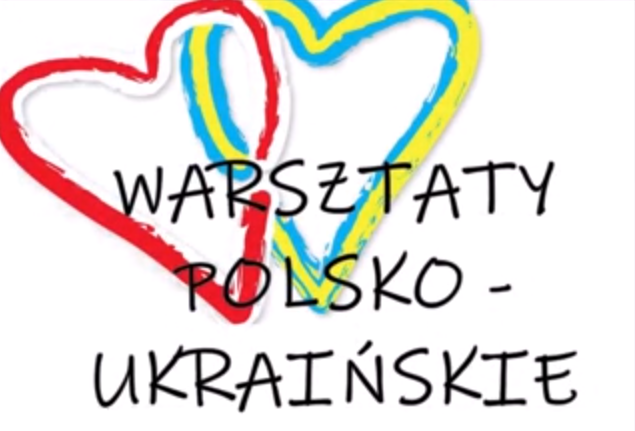 Warsztaty polsko-ukraińskie [WIDEO]