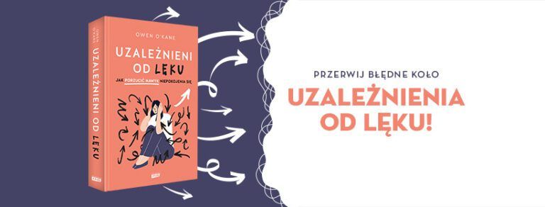 Uzależnieni od lęku.