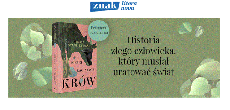 „Pieśni łaciatych krów” – historia złego człowieka, który musiał uratować świat