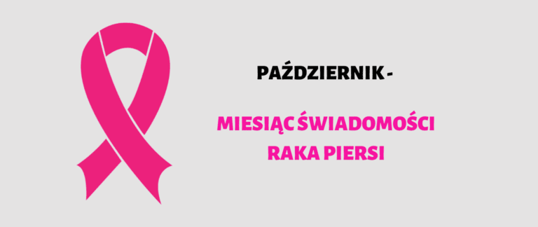 RÓŻOWY PAŹDZIERNIK – MIESIĄC ŚWIADOMOŚCI RAKA PIERSI